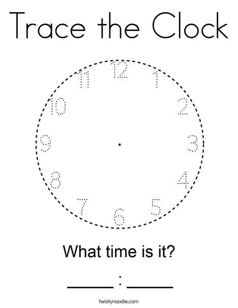 Trace The Clock Coloring Page Twisty Noodle Time Worksheets 