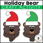 Holiday Bear Craft Activity   Crafty Bee Creations With Regard To Bear Stays Up For Christmas Tracing Worksheets